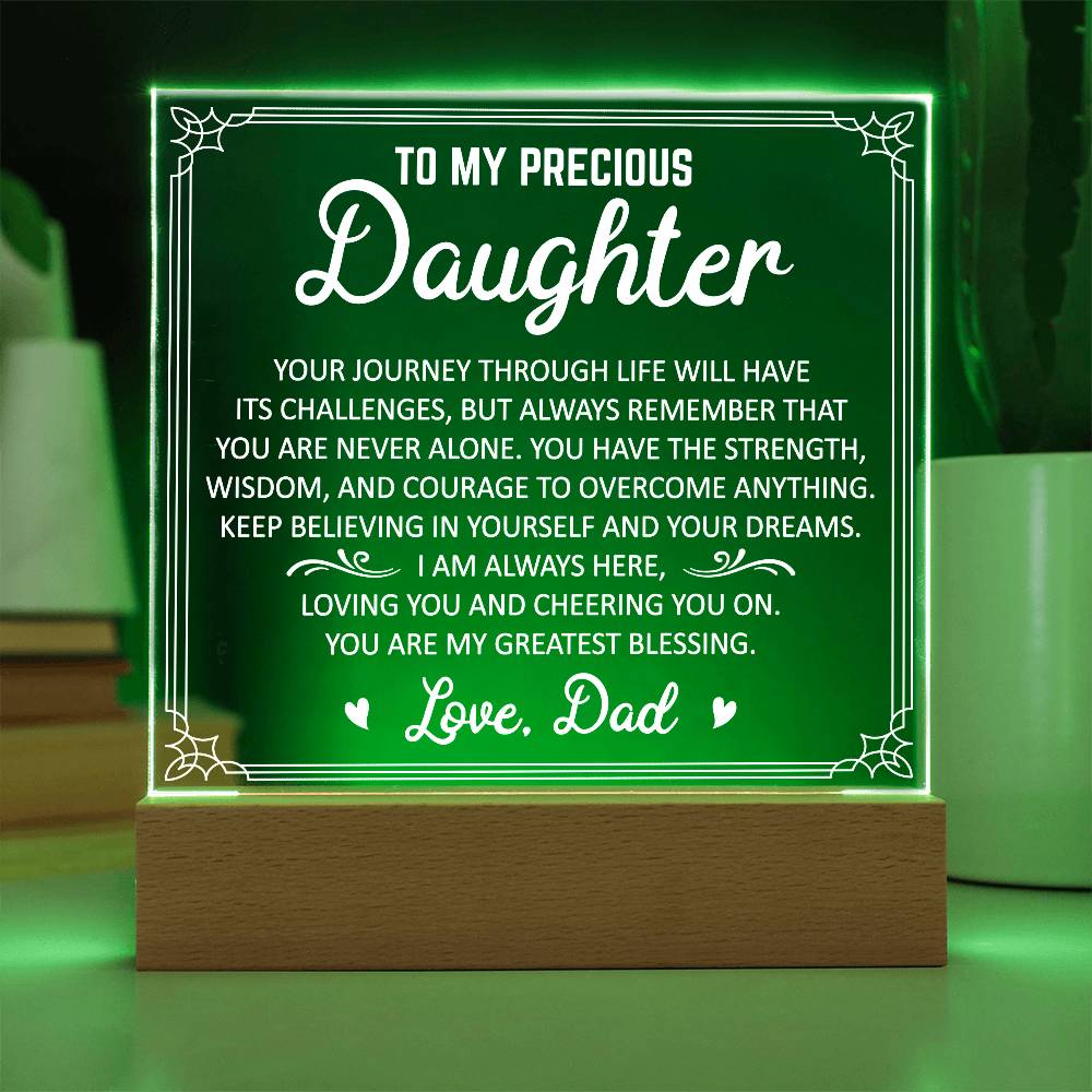 To My Precious Daughter Acrylic Plaque