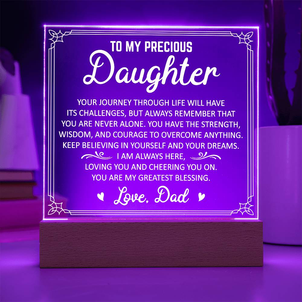 To My Precious Daughter Acrylic Plaque