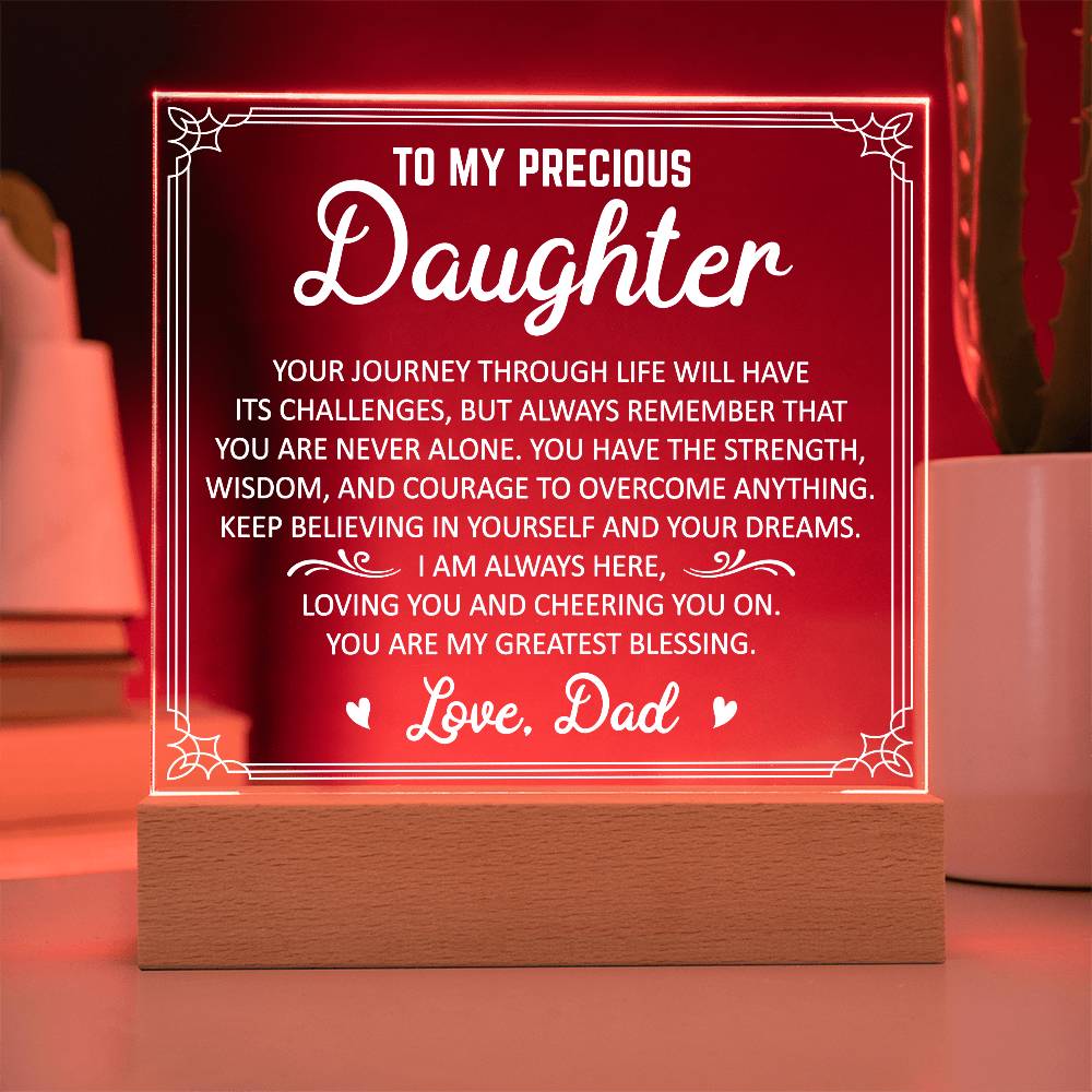 To My Precious Daughter Acrylic Plaque