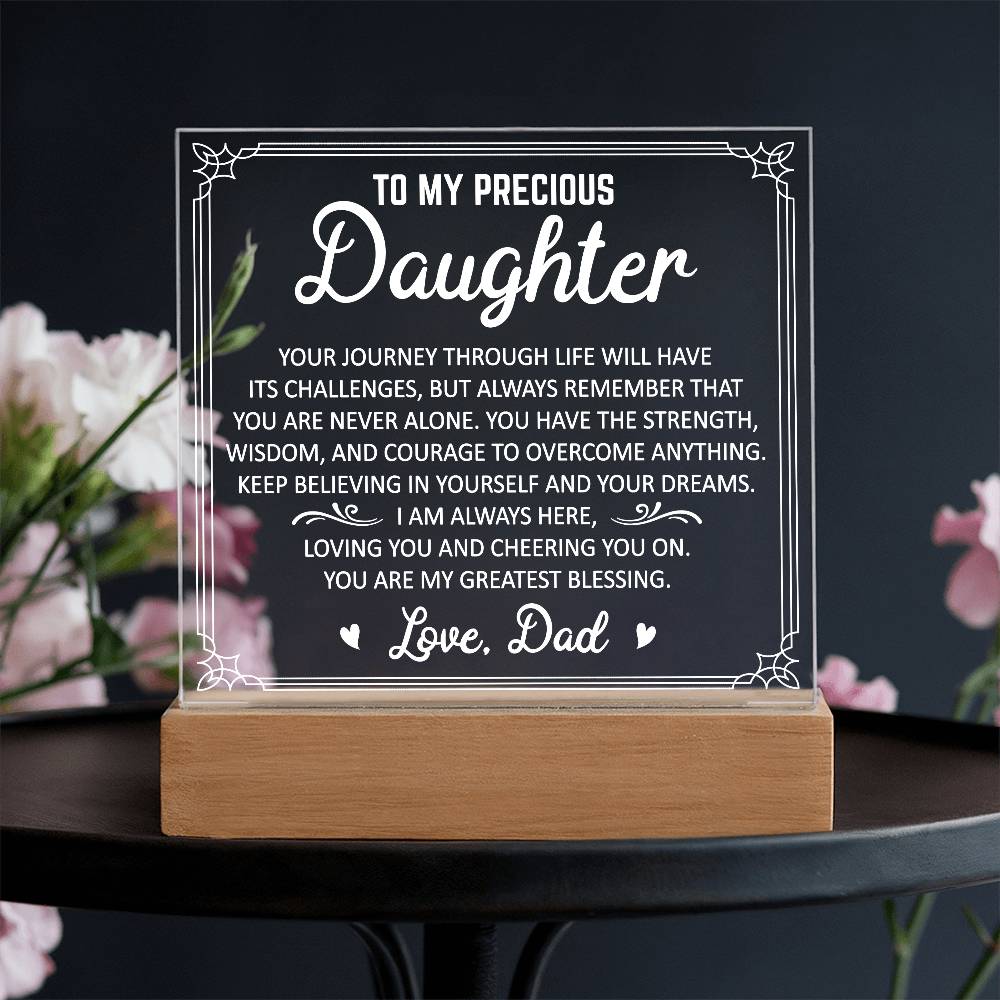 To My Precious Daughter Acrylic Plaque